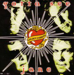 Golden Earring : Gotta See Jane